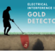 Electrical Interference in Gold Detectors